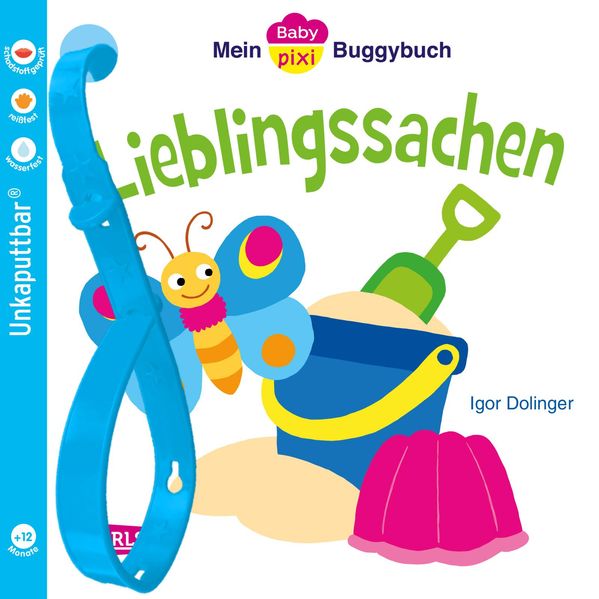 Baby Pixi (unkaputtbar) 46: Mein Baby-Pixi Buggybuch: Lieblingssachen (Mängelexemplar)