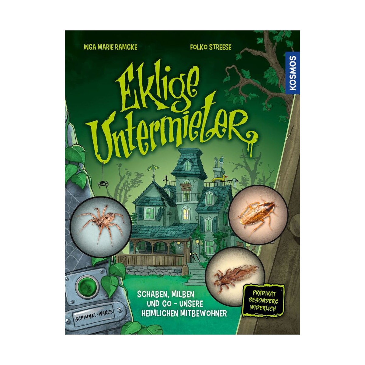 Eklige Untermieter - Schaben, Milben und Co - unsere heimlichen Mitbewohnern