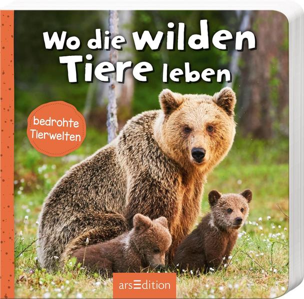 Wo die wilden Tiere leben - Bedrohte Tierwelten