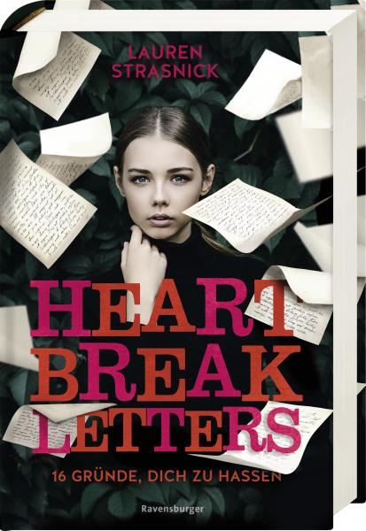 Heartbreak Letters. 16 Gründe, dich zu hassen
