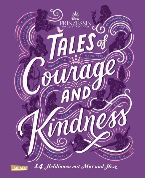 Disney: Tales of Courage and Kindness – 14 Heldinnen mit Mut und Herz (Mängelexemplar)
