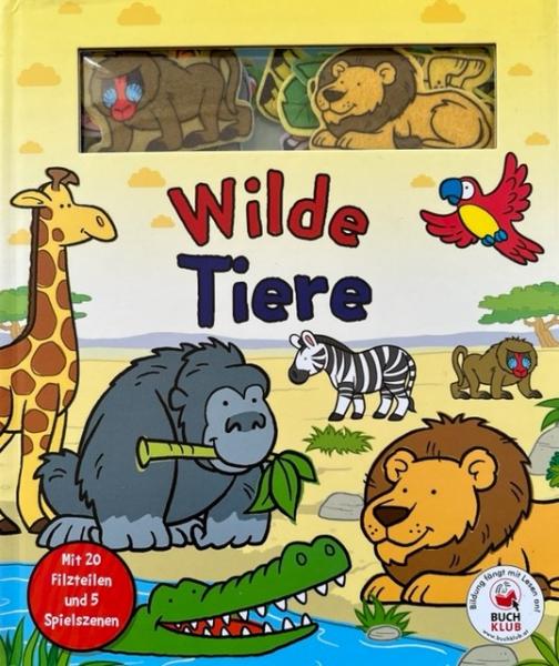Spielbuch: Wilde Tiere - mit 20 Filzteilen und 5 Spielszenen