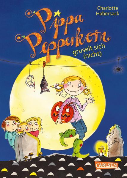 Pippa Pepperkorn 7: Pippa Pepperkorn gruselt sich (nicht)