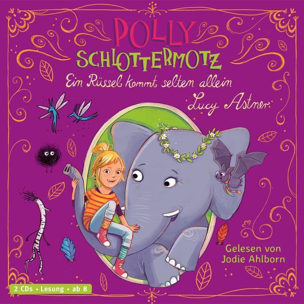 Polly Schlottermotz 2: Ein Rüssel kommt selten allein - Hörbuch 2 CDs