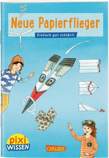 Pixi Wissen 101: Neue Papierflieger (Mängelexemplar)