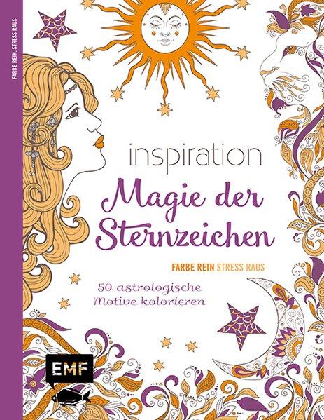 Inspiration Magie der Sternzeichen - 50 astrologische Motive kolorieren (Mängelexemplar)