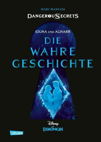 Sale: Disney - Dangerous Secrets 1: Iduna und Agnarr: DIE WAHRE GESCHICHTE (Mängelexemplar)