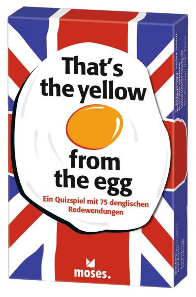 That&#039;s the yellow from the egg - Quizspiel rund um englische Redewendungen