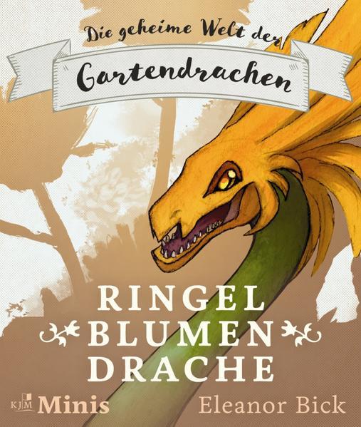 Ringelblumendrache - Die geheime Welt der Gartendrachen, Serie 2, Heft 1