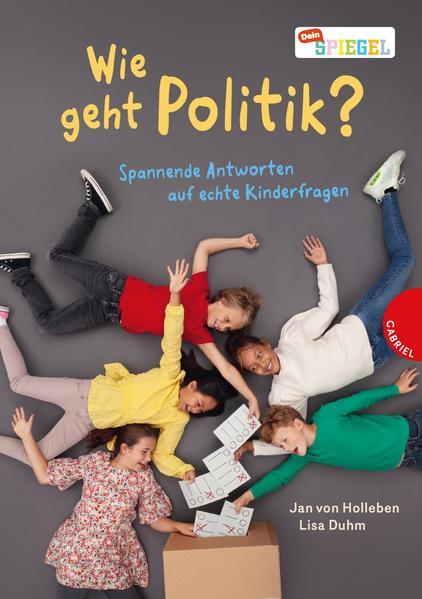 Wie geht Politik? - Spannende Antworten auf echte Kinderfragen (Mängelexemplar)
