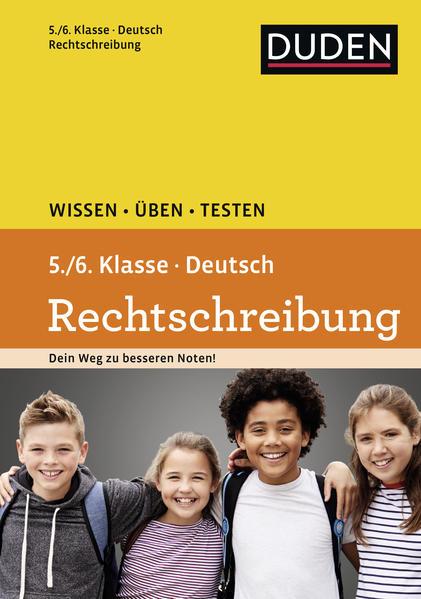 Wissen – Üben – Testen: Deutsch – Rechtschreibung 5./6. Klasse (Mängelexemplar)