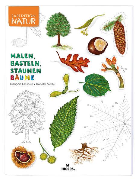 Expedition Natur: Malen, Basteln, Staunen - Bäume (Mängelexemplar)