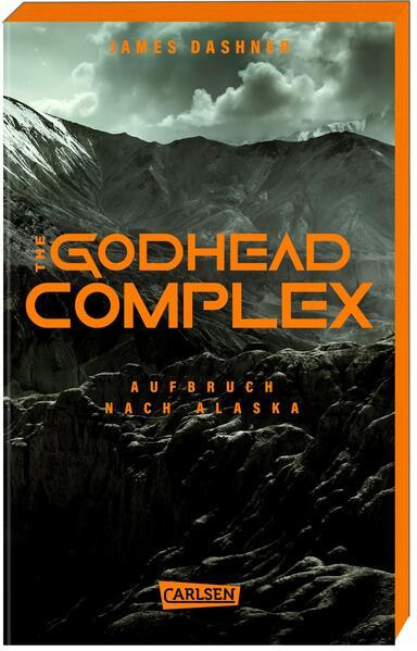 The Godhead Complex - Aufbruch nach Alaska (The Maze Cutter 2) (Mängelexemplar)