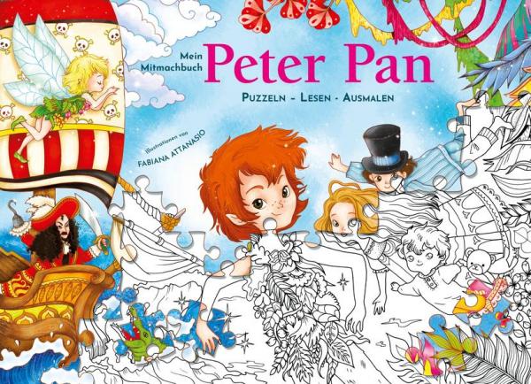 Mein Mitmachbuch: Peter Pan - Puzzeln – Lesen - Ausmalen