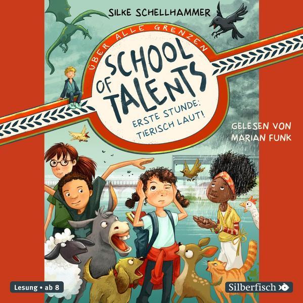 School of Talents 1: Erste Stunde: Tierisch laut! Hörbuch