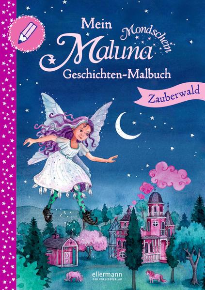 Mein Maluna Mondschein Geschichten-Malbuch - Zauberwald