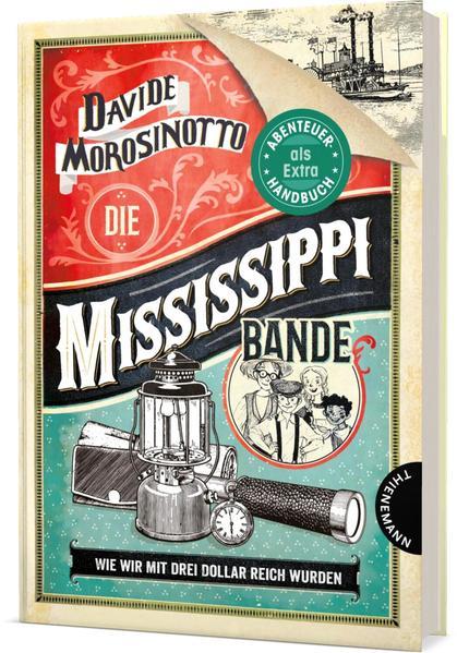 Die Mississippi-Bande - Wie wir mit drei Dollar reich wurden (Mängelexemplar)