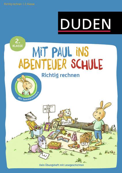 Mit Paul ins Abenteuer Schule - Richtig rechnen - 2. Klasse (Mängelexemplar)