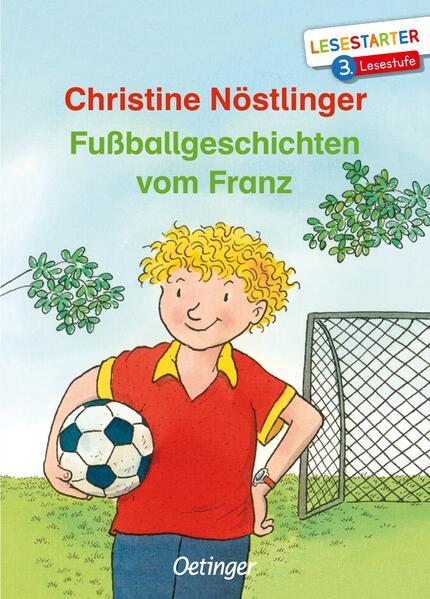 Fußballgeschichten vom Franz - Lesestarter. 3. Lesestufe (Mängelexemplar)