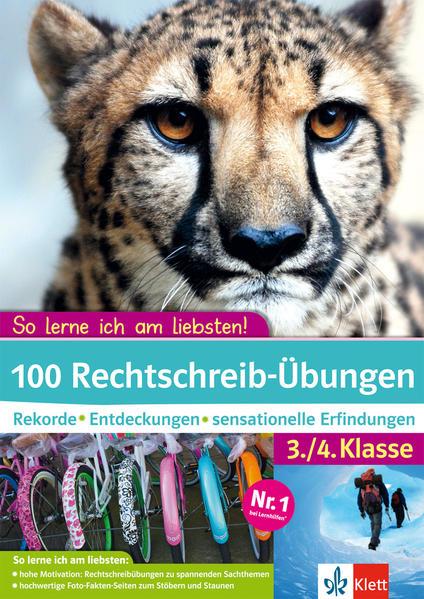 100 Rechtschreib-Übungen - Rekorde, Entdeckungen, sensationelle Erfindungen 3./4. Klasse
