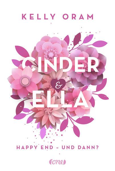 Cinder &amp; Ella - Happy End - und dann? (Mängelexemplar)