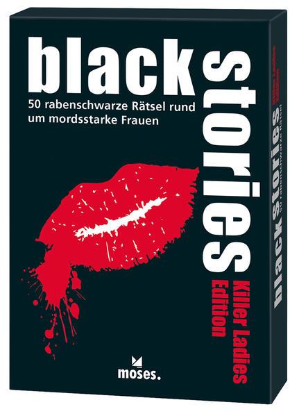 black stories - Killer Ladies Edition - 50 rabenschwarze Rätsel rund um mordsstarke Frauen