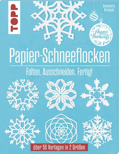 Papier-Schneeflocken - Falten, Ausschneiden, Fertig! (Mängelexemplar)