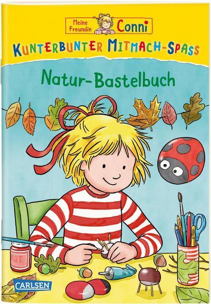 Meine Freundin Conni: Kunterbunter Mitmach-Spaß - Natur-Bastelbuch (Mängelexemplar)