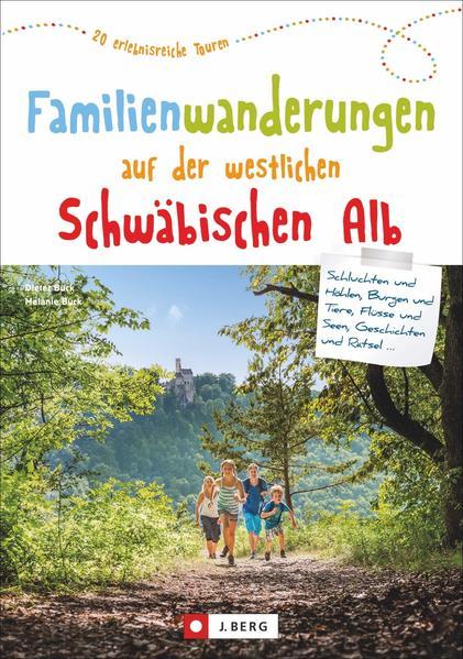 Familienwanderungen auf der westlichen Schwäbischen Alb (Mängelexemplar)