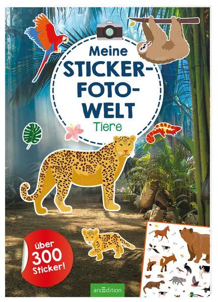 Meine Sticker-Fotowelt – Tiere - Über 300 Sticker
