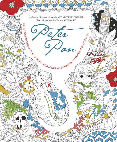 Peter Pan - Malbuch mit einem herausnehmbaren Poster (70 x 100 cm) zum Kolorieren