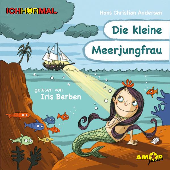 Die kleine Meerjungfrau gelesen von Iris Berben - ICHHöRMAL - CD mit Musik und Geräuschen