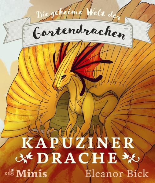 Kapuzinerdrache - Die geheime Welt der Gartendrachen, Serie 1, Heft 2