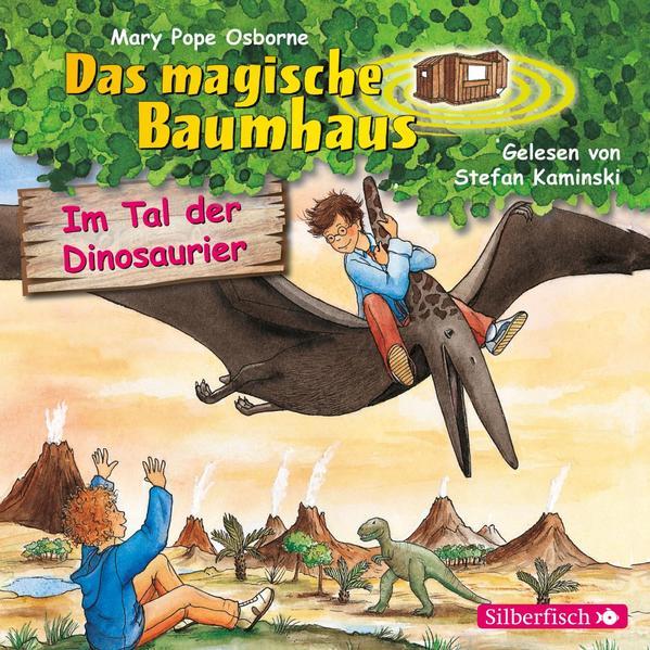 Im Tal der Dinosaurier (Das magische Baumhaus 1) - Hörbuch 1 CD