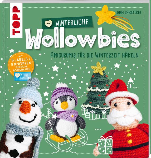 Winterliche Wollowbies - Amigurumis für die Winterzeit häkeln (Mängelexemplar)