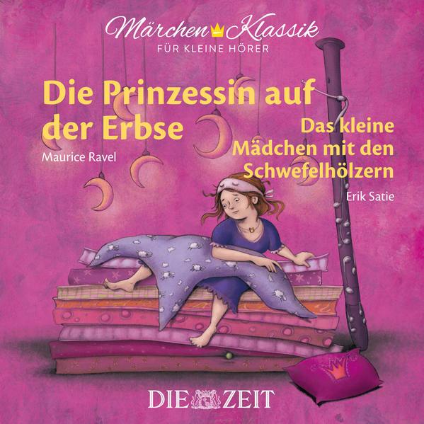 Die Prinzessin auf der Erbse und Das kleine Mädchen mit den Schwefelhölzern Die ZEIT-Edition - CD