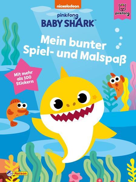 Baby Shark: Baby Shark: Mein bunter Spiel- und Malspaß - Mit mehr als 100 Stickern