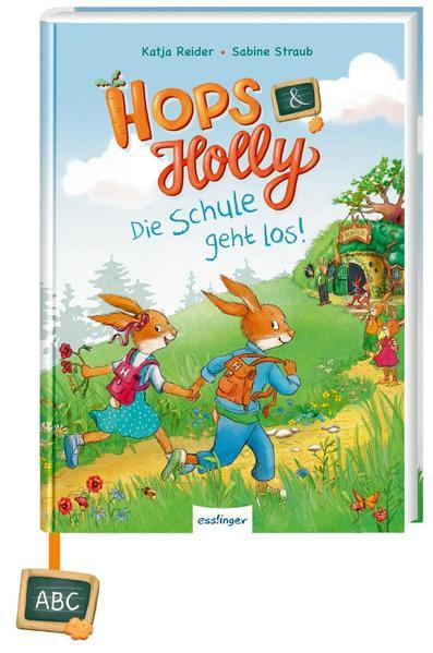 Hops &amp; Holly 1: Die Schule geht los!