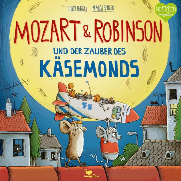 Mozart &amp; Robinson und der Zauber des Käsemonds