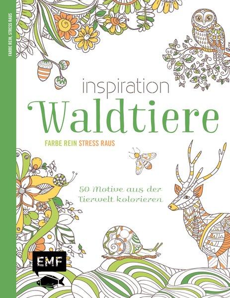 Inspiration Waldtiere - 50 Motive aus der Tierwelt kolorieren (Mängelexemplar)
