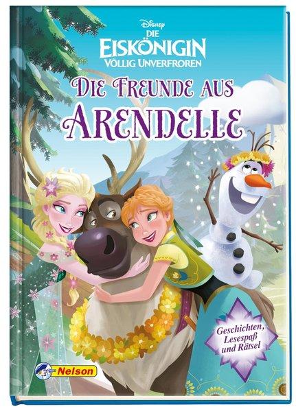 Disney Die Eiskönigin: Die Freunde aus Arendelle - Geschichten, Lesespaß und Rätsel