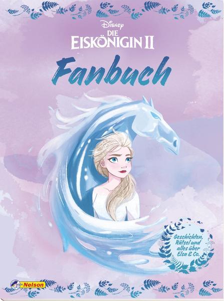 Eiskönigin 2: Fanbuch - Geschichten, Rätsel und alles über Elsa &amp; Co.