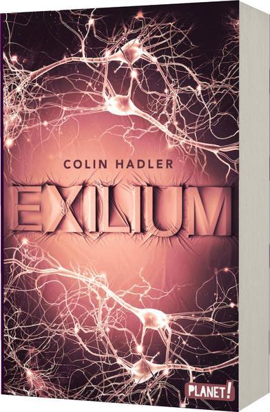 Exilium - Mitreißender Cyber-Thriller über die gläserne Gesellschaft (Mängelexemplar)