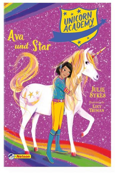 Unicorn Academy #3: Ava und Star - Mit toller Glitzer-Folie auf dem Cover