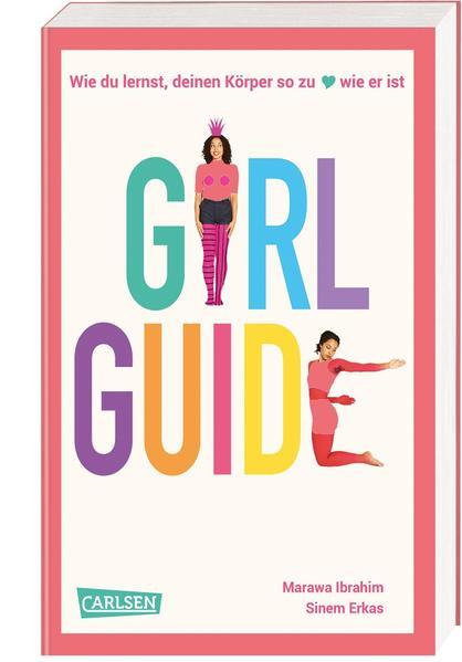 Girl Guide - Wie du lernst, deinen Körper so zu lieben, wie er ist (Mängelexemplar)