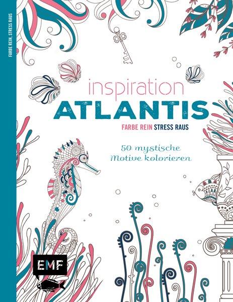 Inspiration Atlantis - 50 mystische Motive kolorieren - Farbe rein, Stress raus (Mängelexemplar)