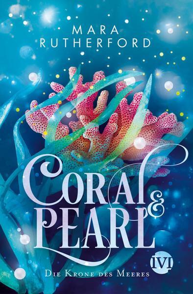 Coral &amp; Pearl - Die Krone des Meeres (Mängelexemplar)