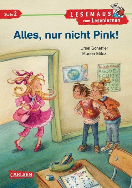 LESEMAUS zum Lesenlernen Stufe 2: Alles, nur nicht Pink! (Mängelexemplar)