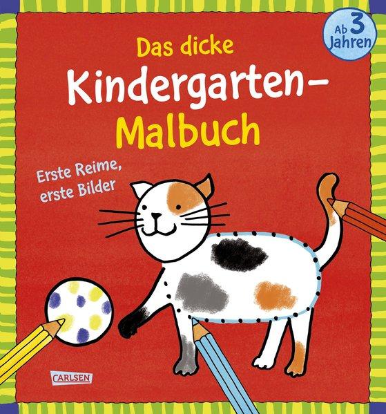 Das dicke Kindergarten-Malbuch: Erste Reime, erste Bilder (Mängelexemplar)