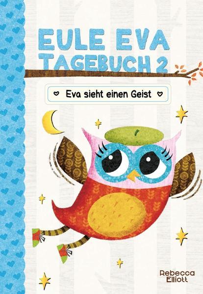 Eule Eva Tagebuch 2 - Kinderbücher ab 6-8 Jahre (Erstleser) (Mängelexemplar)